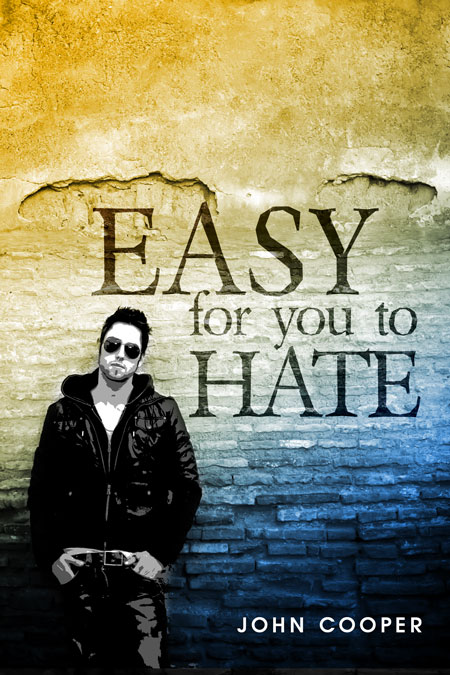 Easy For You To Hate