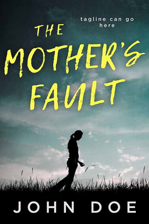 The Mother’s Fault